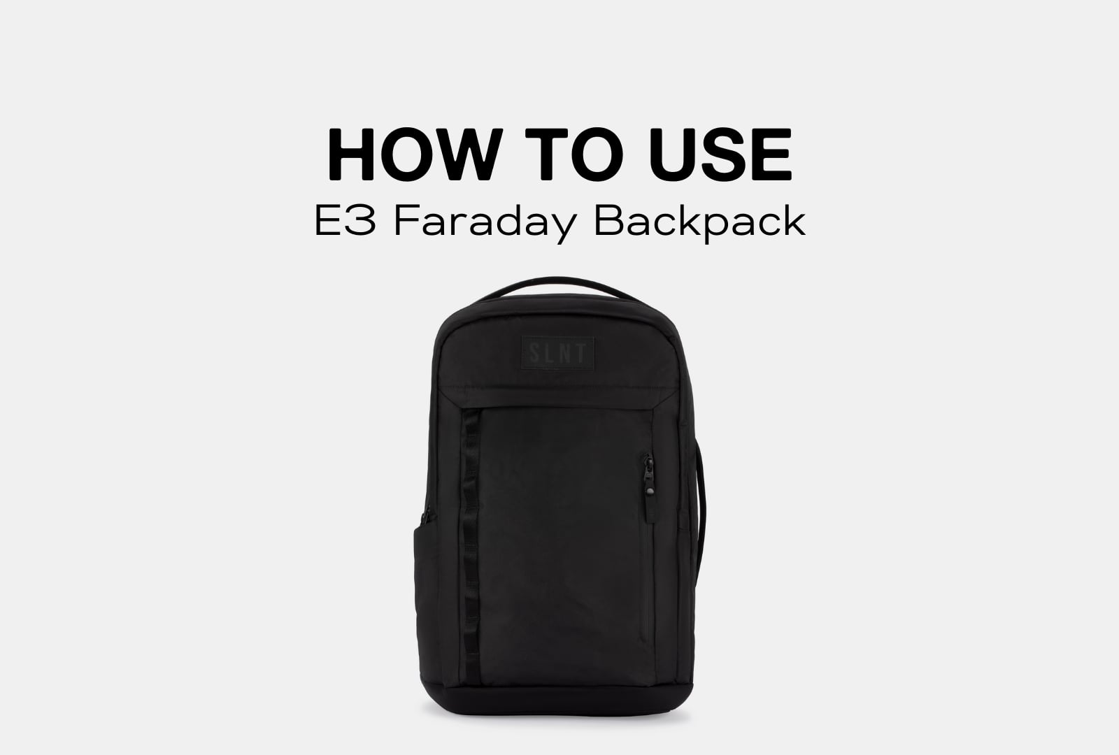 How to use SLNT E3 Faraday Backpack on Vimeo